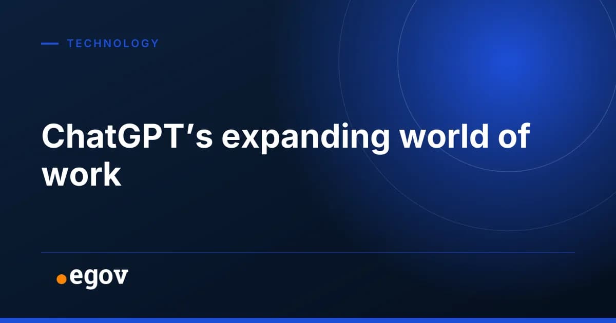 ChatGPT’s expanding world of work