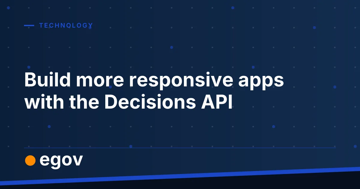 Build more responsive apps with the Decisions API