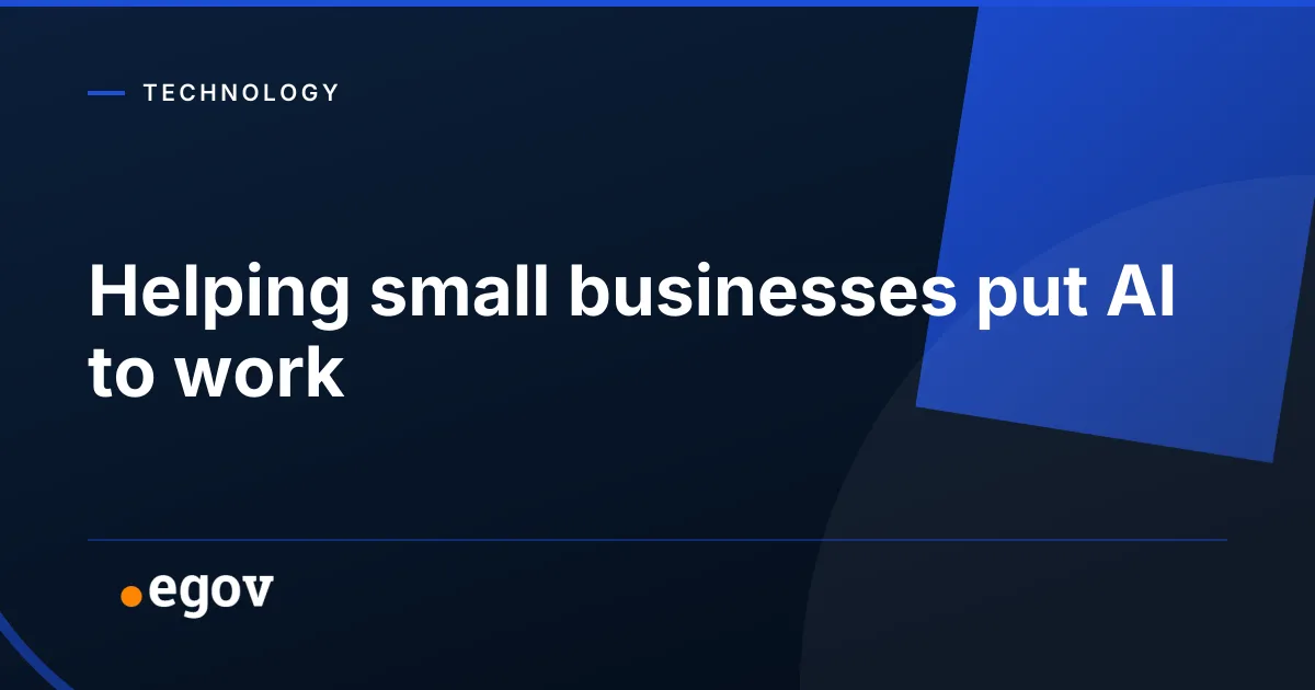Helping small businesses put AI to work