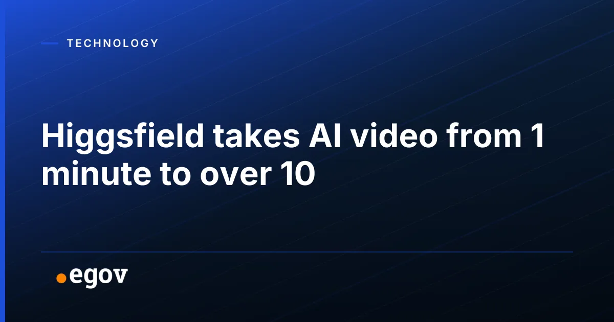 Higgsfield takes AI video from 1 minute to over 10