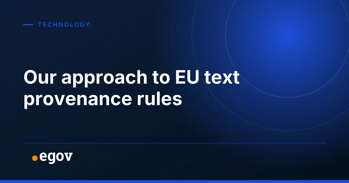 Our approach to EU text provenance rules