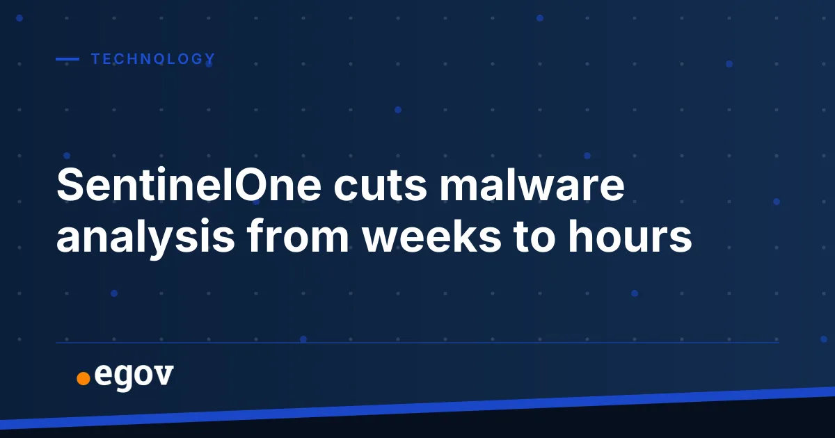 SentinelOne cuts malware analysis from weeks to hours