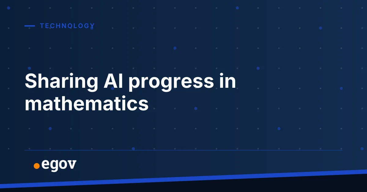 Sharing AI progress in mathematics