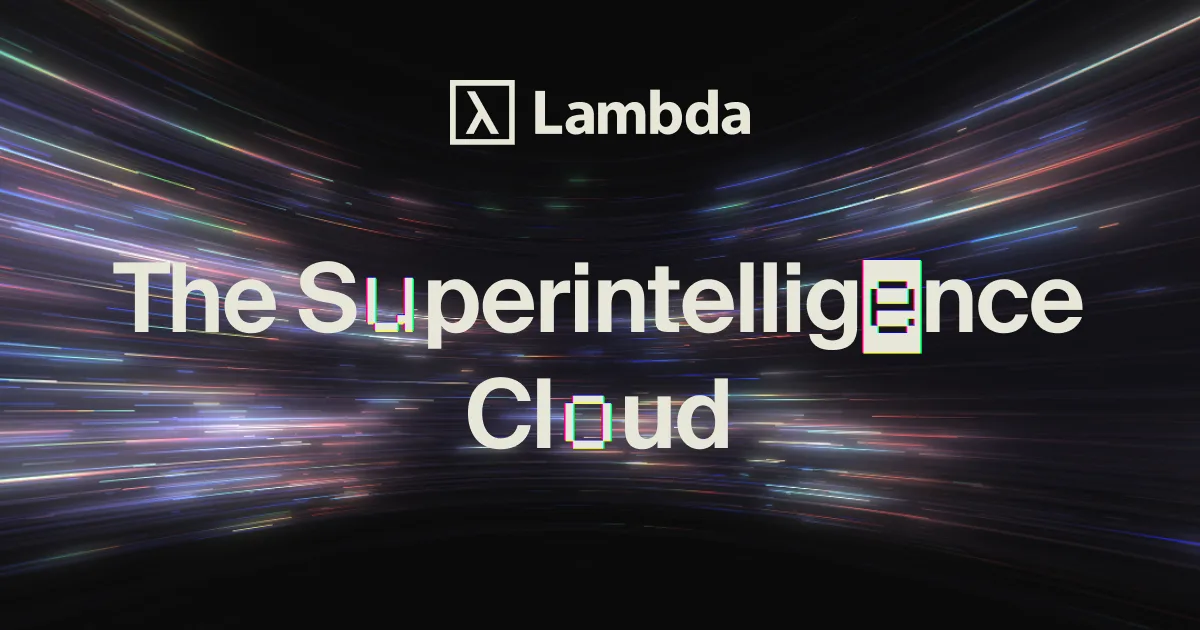 Lambda компанийн “The Superintelligence Cloud” уриатай албан ёсны брэнд зураг