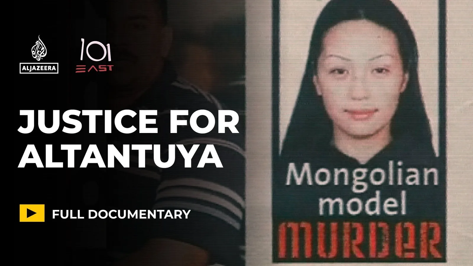 Cover image of Al Jazeera 101 East documentary on Altantuya Shaariibuu. Photo: Al Jazeera